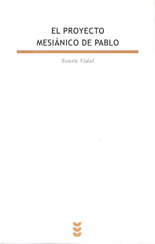  El proyecto mesiánico de Pablo y Senén Vidal  (128-01)    