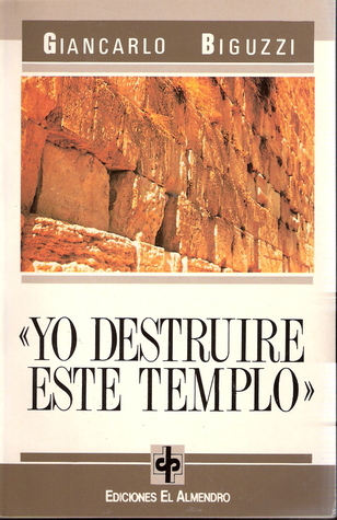 143-01 “Yo destruiré este Templo” (I)