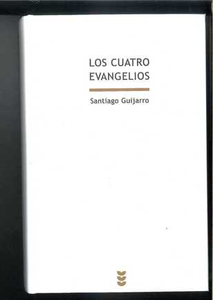 “Los cuatro evangelios”, de Santiago Guijarro (I)  (151-01)