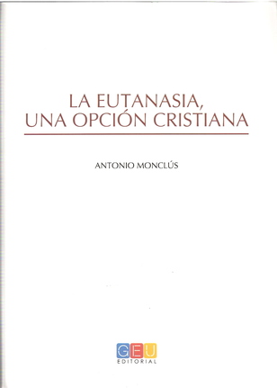 La eutanasia, una opción cristiana (168-01)