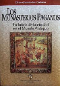 “Los monasterios paganos”. Huida de la ciudad en el mundo antiguo (405-01)