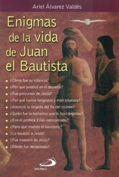 “Enigmas de la vida de Juan el Bautista” (440-01)