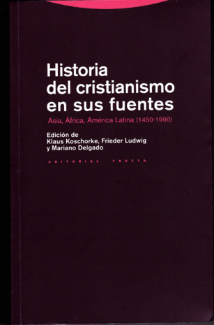 Historia del cristianismo en sus fuentes. Asia, África, América Latina (1450-1990) (464)