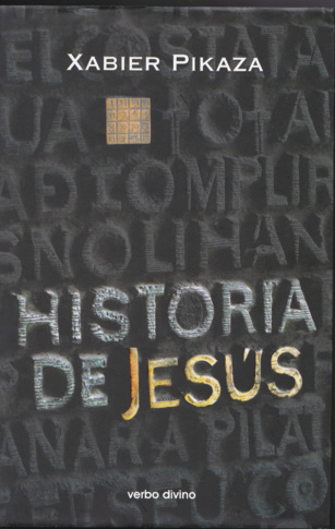 "Historia de Jesús" de Xabier Pikaza (530)