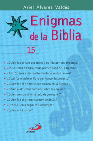 Enigmas de la Biblia 15, de Ariel Álvarez Valdés. Un libro delicioso (562)