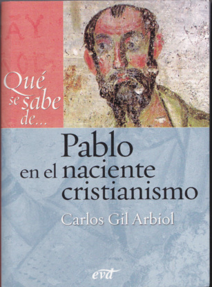 Qué se sabe de… Pablo en el naciente cristianismo (577)