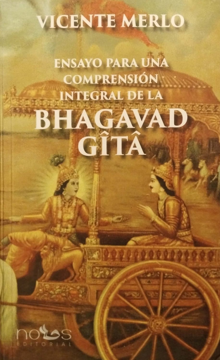 Presentación del Libro del Dr. Vicente Merlo "Ensayo para la comprensión integral de la BHAGAVAD GITA"