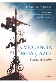 Violencia roja y azul.  España, 1936-1950