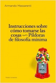 Instrucciones sobre cómo tomarse las cosas