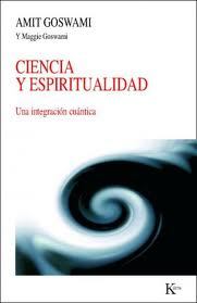 Ciencia y espiritualidad. Una integración cuántica