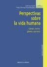 Perspectivas sobre la vida humana. Cuerpo, mente, género y persona