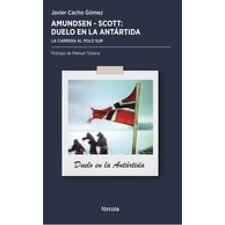 Admundsen  – Scott: Duelo en la Antártida