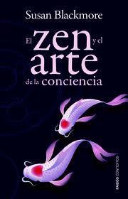 El zen y el arte de la conciencia