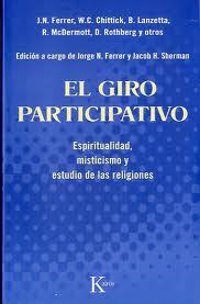 El giro participativo. Espiritualidad, misticismo y estudio de las religiones