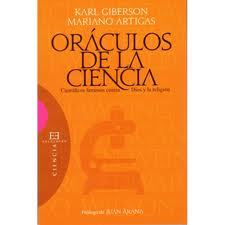 Oráculos de la ciencia. Científicos famosos contra Dios y la religión