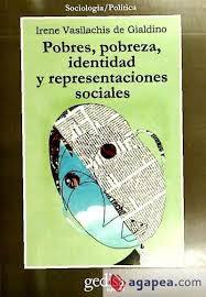 Pobres, pobreza, identidad y representaciones sociales