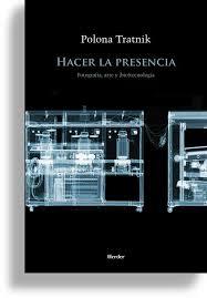 Hacer la presencia. Fotografía, arte y (bio)tecnología