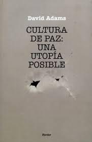 Cultura de paz: una utopía posible