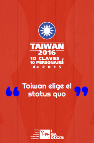 Taiwan 2016: 10 claves y 10 personajes de 2015