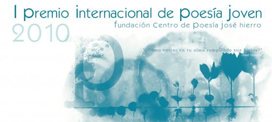 El Centro de Poesía José Hierro convoca el I Premio Internacional de Poesía Joven 