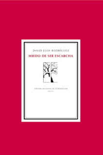 Poemas de "Miedo de ser escarcha", de David Eloy Rodríguez