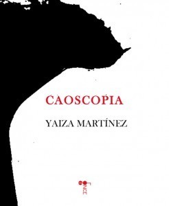 Caoscopia y Cósmosis: Yaiza Martínez